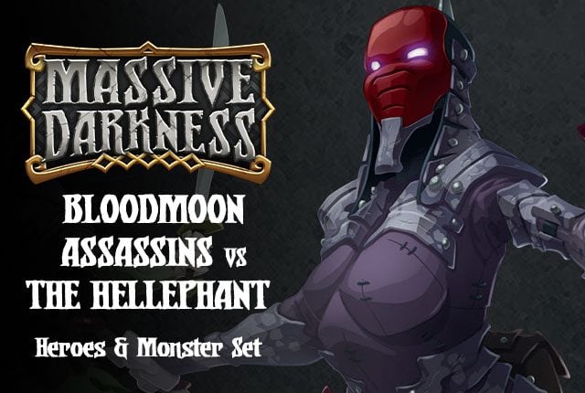 Massive Darkness: Bloodmoon Assassins vs The Hellephant