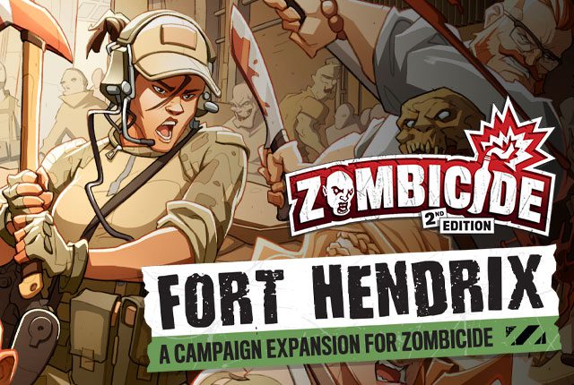 Zombicide: Fort Hendrix