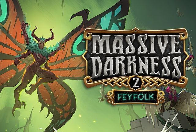 Massive Darkness 2: Feyfolk