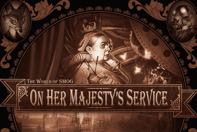 The World of Smog: On Her Majesty's Service